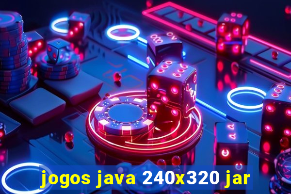 jogos java 240x320 jar