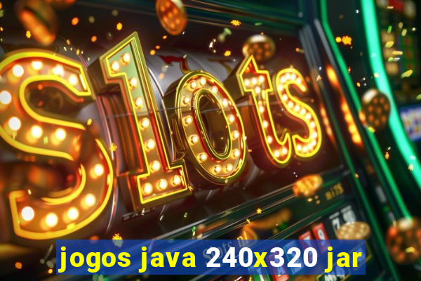 jogos java 240x320 jar