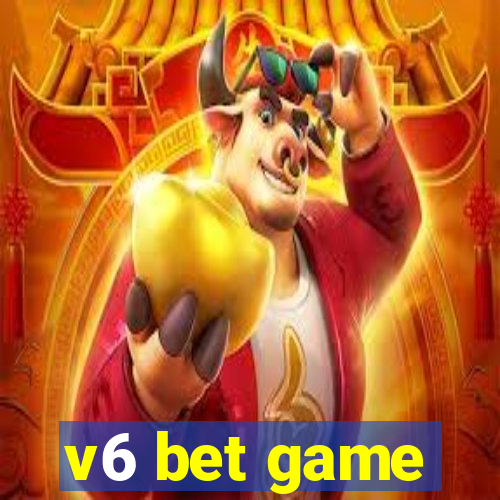 v6 bet game