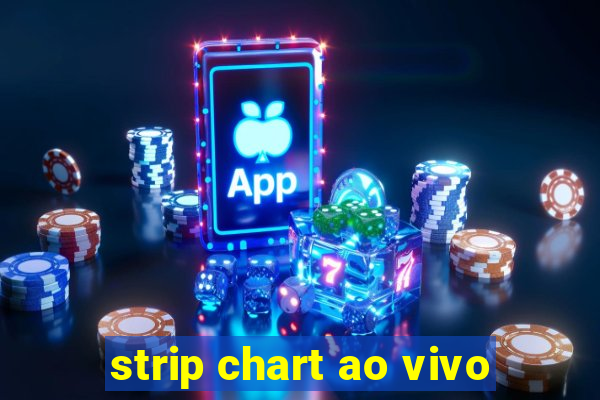 strip chart ao vivo