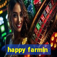 happy farmin