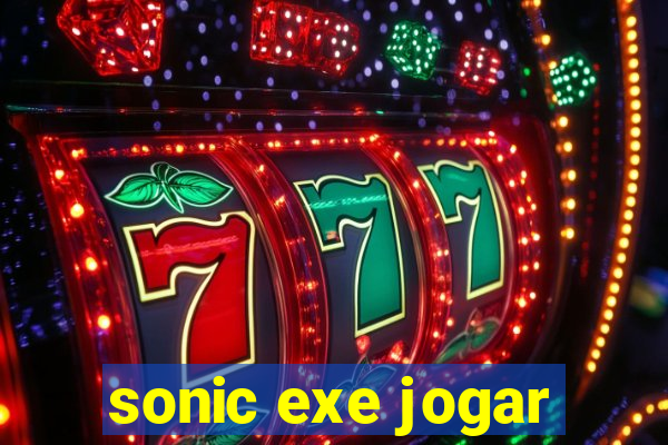 sonic exe jogar