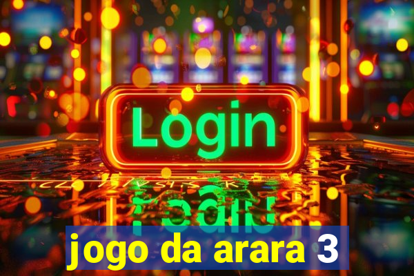 jogo da arara 3