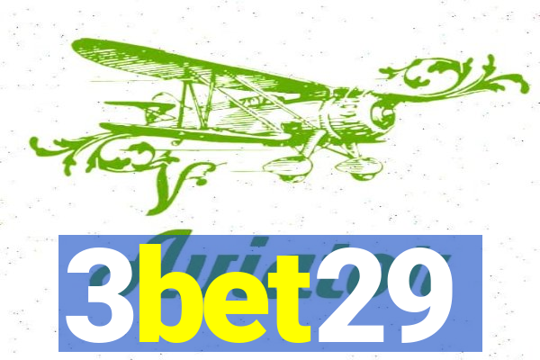 3bet29