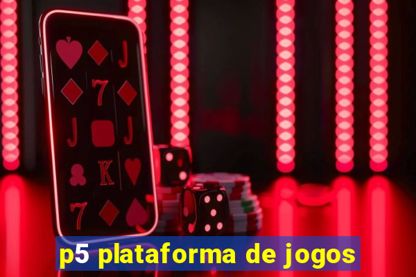 p5 plataforma de jogos