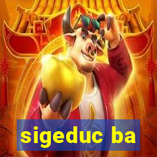 sigeduc ba