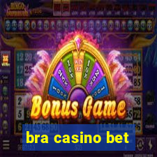 bra casino bet