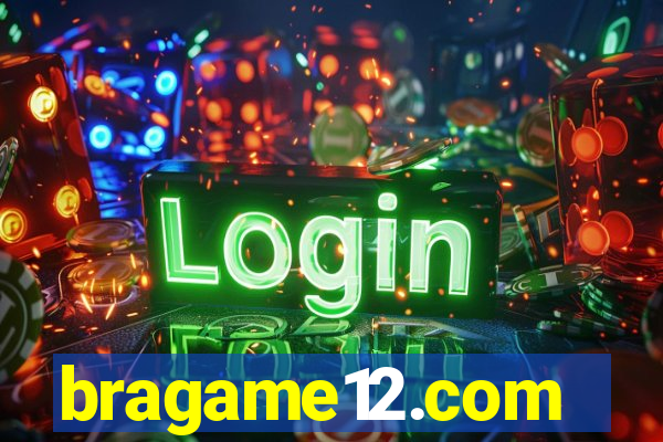 bragame12.com