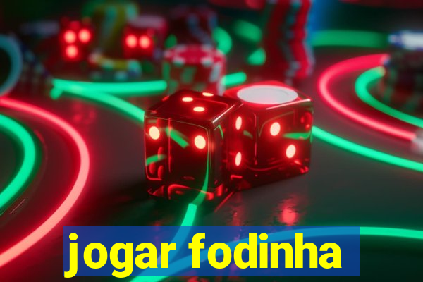 jogar fodinha