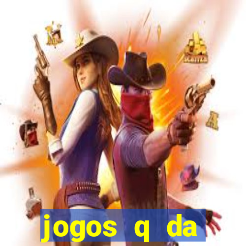 jogos q da dinheiro de verdade