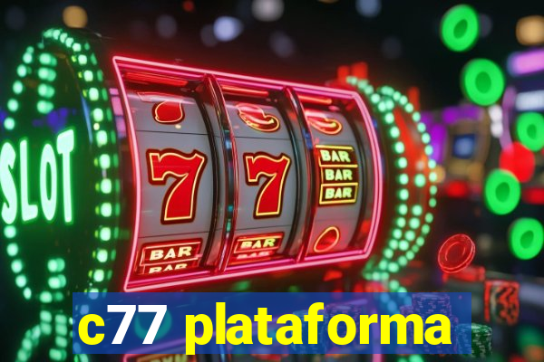 c77 plataforma