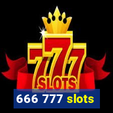 666 777 slots