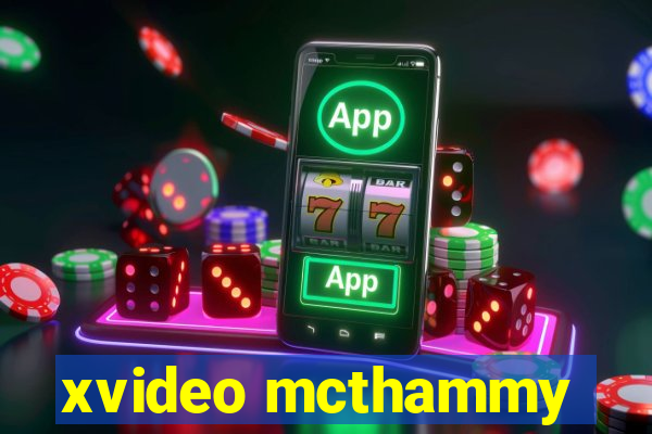 xvideo mcthammy