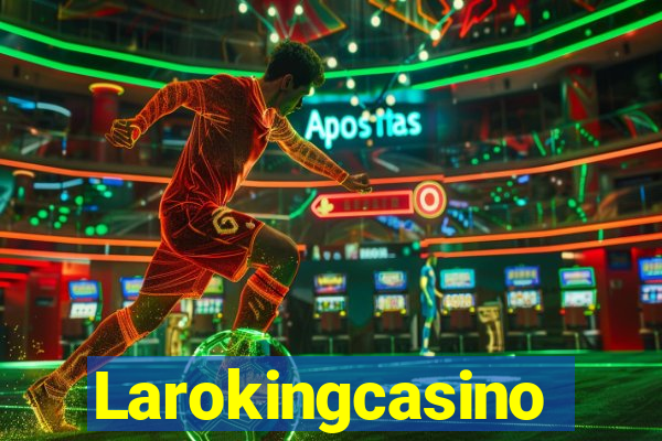 Larokingcasino