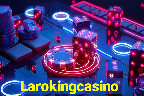 Larokingcasino