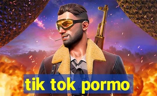 tik tok pormo