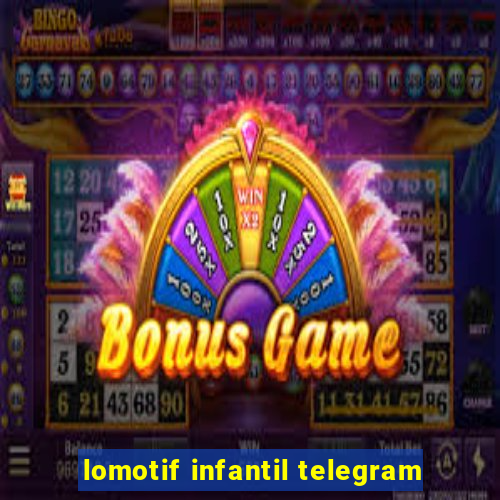 lomotif infantil telegram