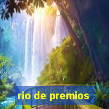 rio de premios