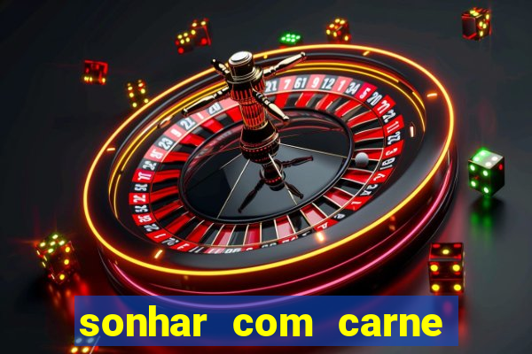 sonhar com carne de porco