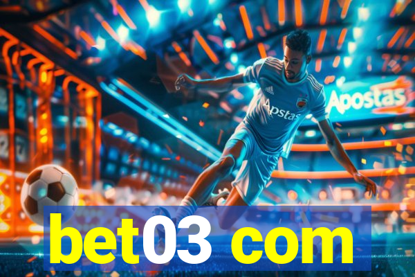 bet03 com