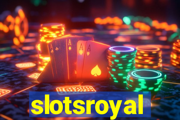 slotsroyal