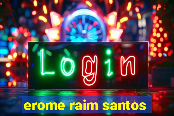 erome raim santos