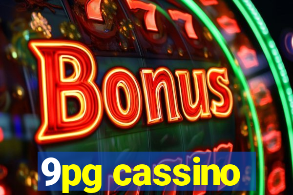 9pg cassino