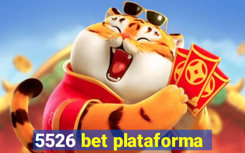 5526 bet plataforma