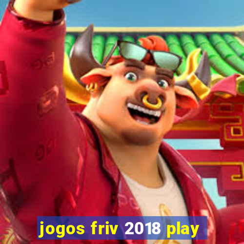 jogos friv 2018 play