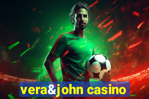 vera&john casino