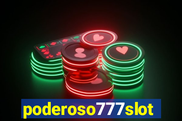 poderoso777slots