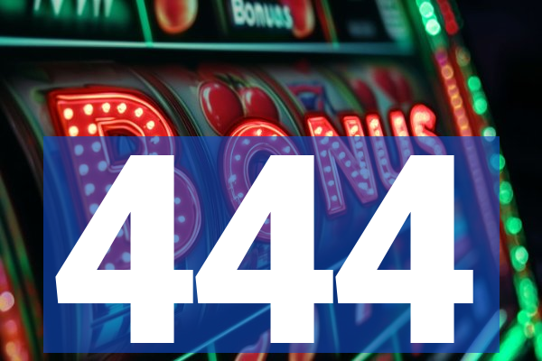 444