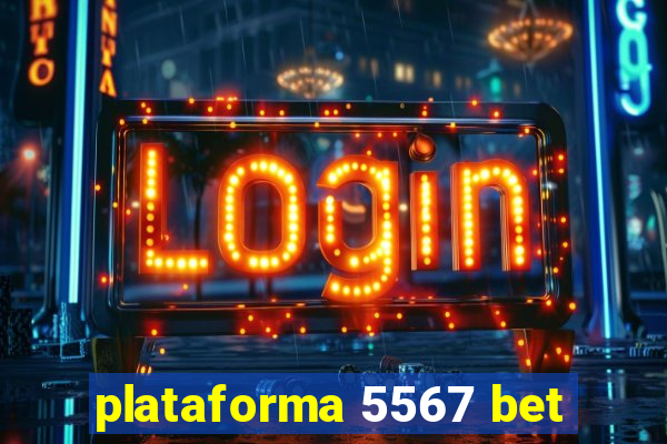 plataforma 5567 bet