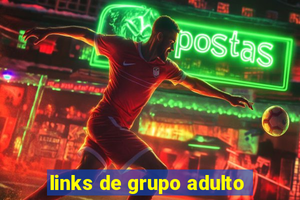 links de grupo adulto