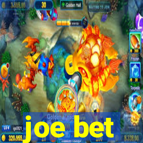 joe bet