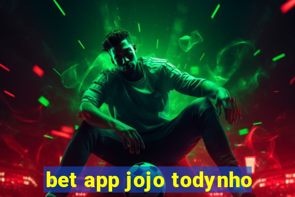 bet app jojo todynho