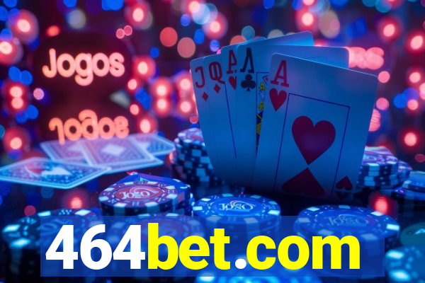 464bet.com