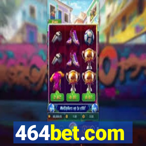 464bet.com