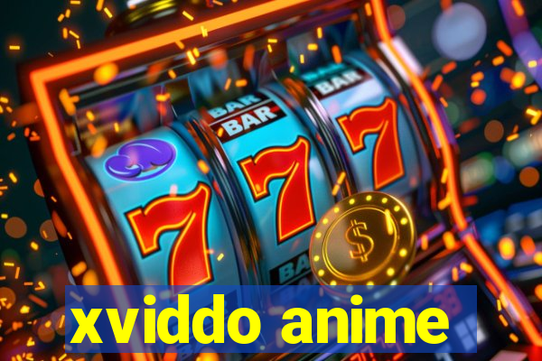 xviddo anime