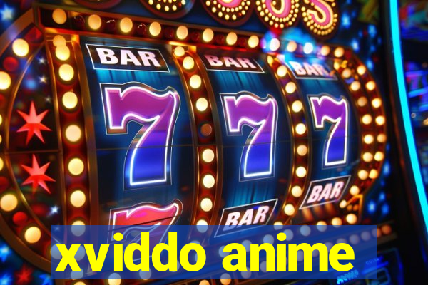 xviddo anime