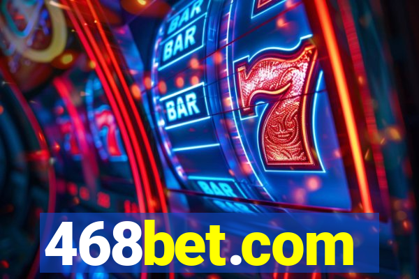 468bet.com