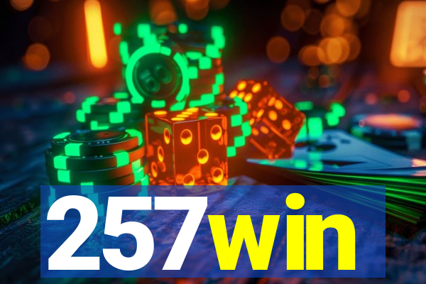 257win