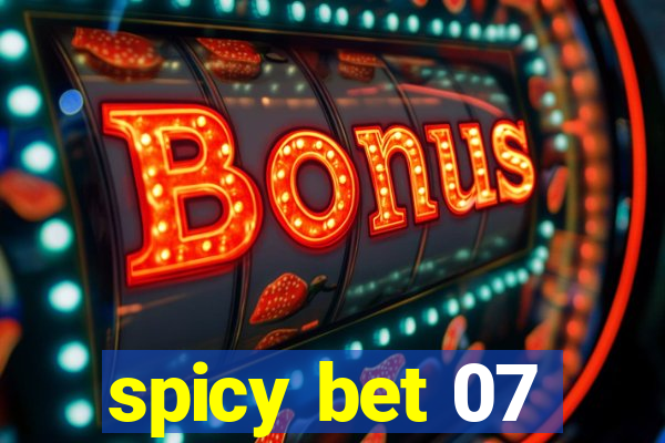 spicy bet 07