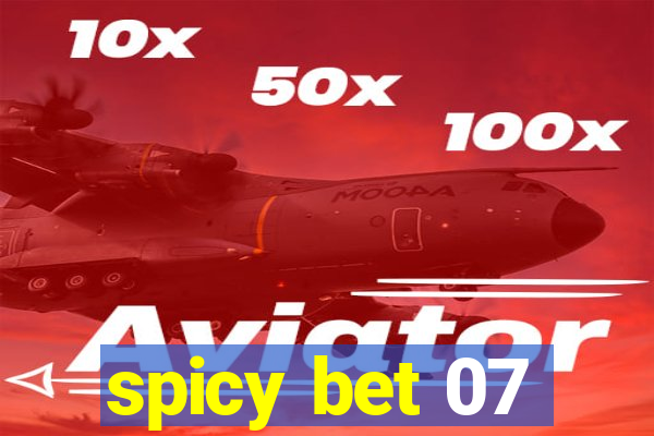 spicy bet 07