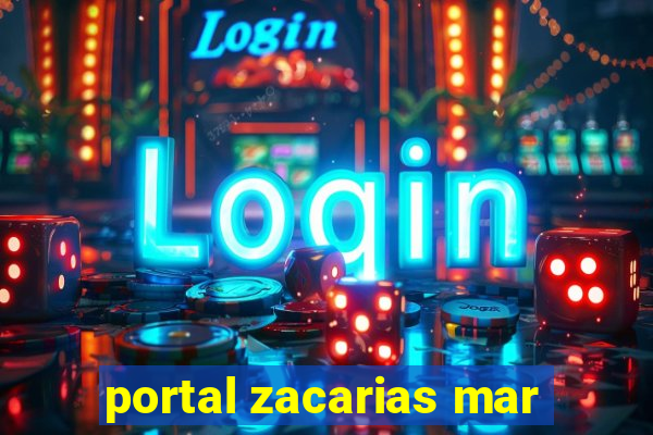 portal zacarias mar