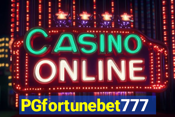 PGfortunebet777