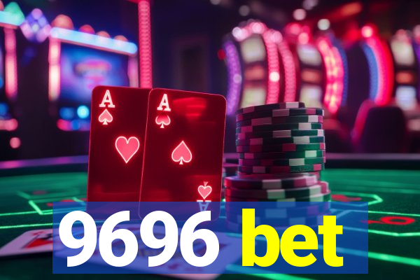 9696 bet