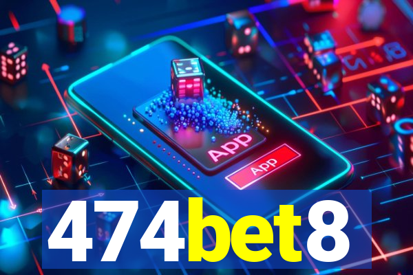 474bet8