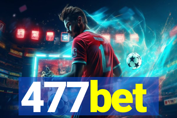 477bet