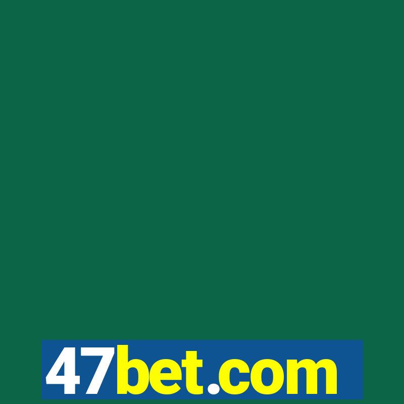 47bet.com